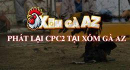 ảnh chụp màn hình phát lại đá gà cpc2