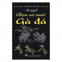download sách bí quyết chọn và nuôi gà đá
