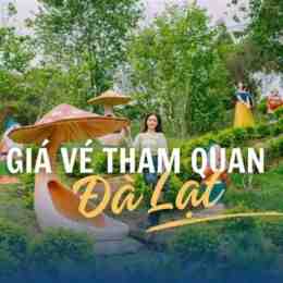 giá vé tham quan ga đà lạt 2023