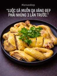 giao diện app bí quyết luộc gà da giòn