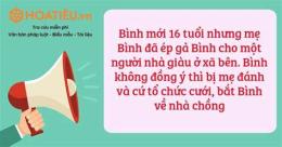 giao diện app bình mới 16 tuổi nhưng mẹ bình đã ép gả