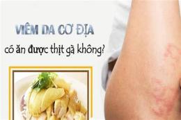 giao diện app viêm da cơ địa ăn được thịt gà không