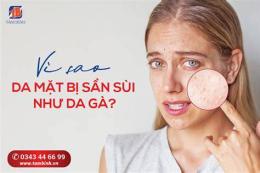 hướng dẫn sử dụng da mặt nổi sần như da gà