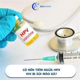 hướng dẫn sử dụng nếu đã bị sùi mào gà mà chích hpv thì sao