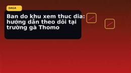 hướng dẫn sử dụng trang xem đá gà đòn thomo