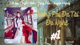 hướng dẫn sử dụng vương phi đa tài đa nghệ chương 1 ép gả