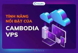 tính năng nổi bật da ga cambodia