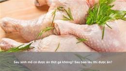 tính năng nổi bật đẻ mổ ăn da gà được không