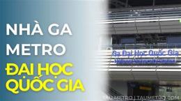 tính năng nổi bật ga đại học quốc gia metro số 1