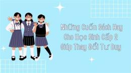 tính năng nổi bật học sinh cấp 2 mà đã địt nhau như gà rồi