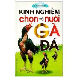 tính năng nổi bật kinh nghiem nuoi ga da